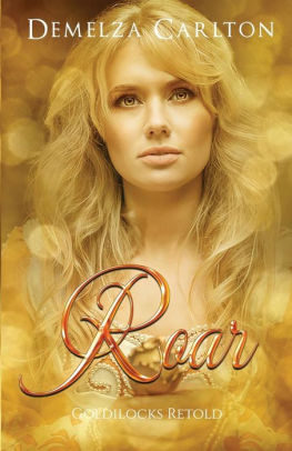 Roar: Goldilocks Retold