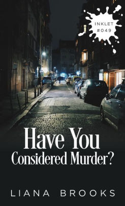 Have You Considered Murder?