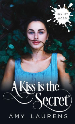 A Kiss Is The Secret