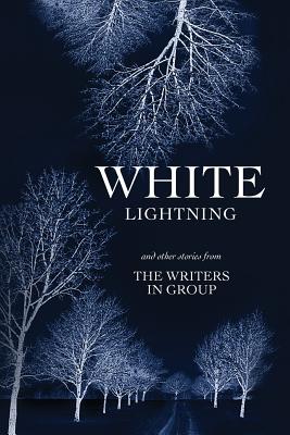 White Lightning and Other Stories