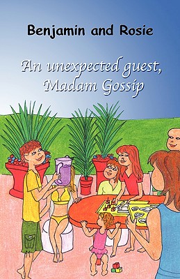 Benjamin and Rosie - An Unexpected Guest, Madam Gossip