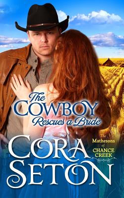 The Cowboy Rescues a Bride