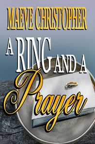 A Ring and A Prayer