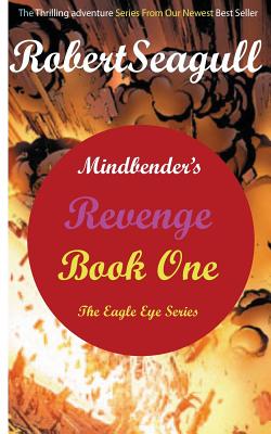 Mindbender's Revenge Book One