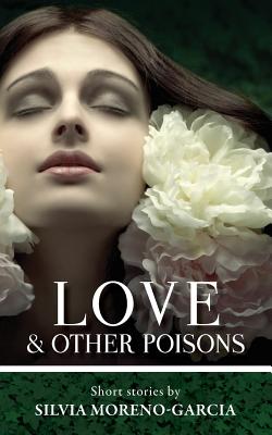 Love & Other Poisons