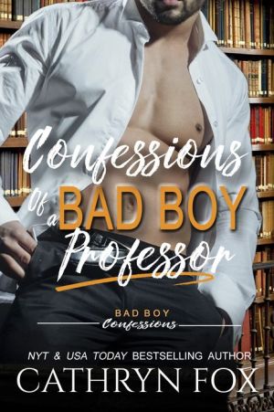 Confessions of a Bad Boy Professor