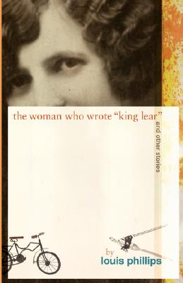 The Woman Who Wrote "King Lear," and Other Stories