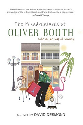 The Misadventures of Oliver Booth: Life in the Lap of Luxury