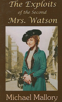 The Exploits of the Second Mrs. Watson