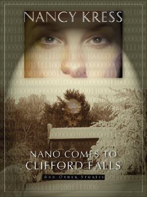 Nano Comes to Clifford Falls: And Other Stories