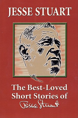 The Best-Loved Short Stories of Jesse Stuart