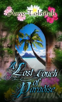 A Lost Touch of Paradise