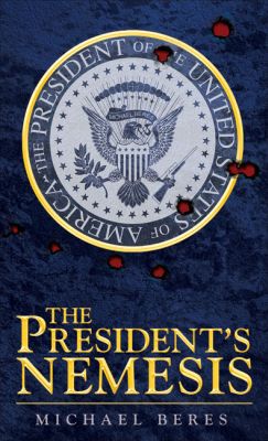 The Presidents's Nemesis