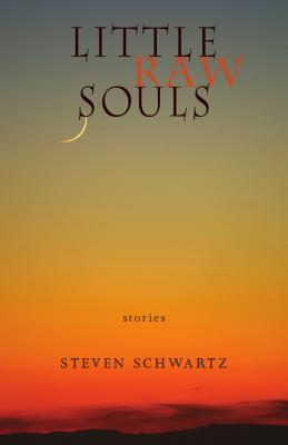 Little Raw Souls: Stories