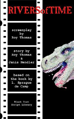 Rivers of Time: The Screenplay