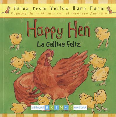 Happy Hen/La Gallina Feliz