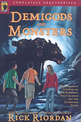 Demigods and Monsters: Your Favorite Authors on Rick Riordans Percy Jackson and the Olympians Series