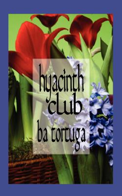 Hyacinth Club