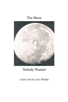 The Moon Nobody Wanted