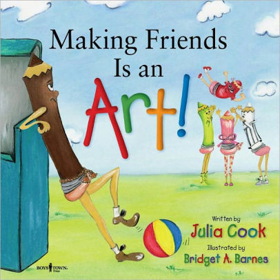 Making Friends Is an Art!: Happy to Be, You and Me