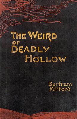 The Weird of Deadly Hollow
