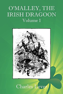O'Malley, the Irish Dragoon