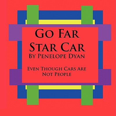 Go Far Star Car--Even Though Cars Are Not People