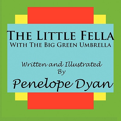 The Little Fella with the Big Green Umbrella