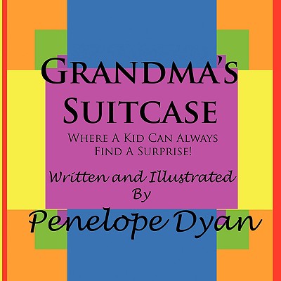Grandma's Suitcase---Where a Kid Can Always Find a Surprise!