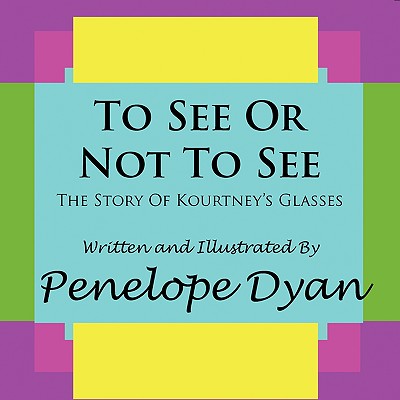 To See or Not to See---The Story of Kourtney's Glasses