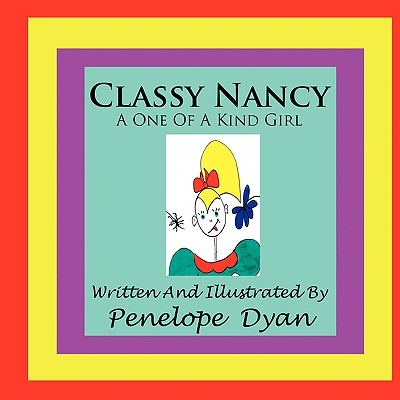 Classy Nancy--A One of a Kind Girl