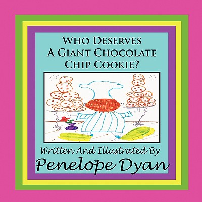 Who Deserves a Giant Chocolate Chip Cookie?