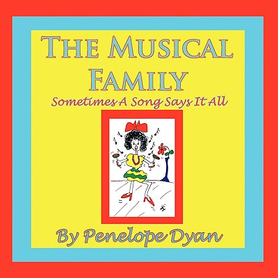 The Musical Family--Sometimes a Song Says It All