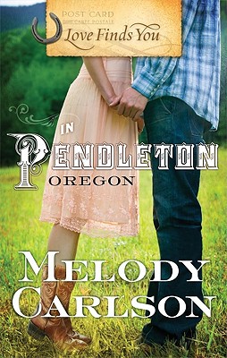 Love Finds You in Pendleton, Oregon