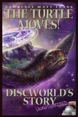 Turtle Moves!: Discworld's Story So Far