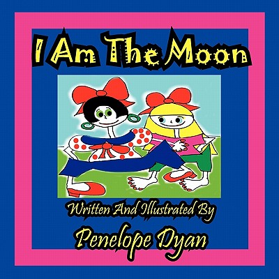 I Am the Moon