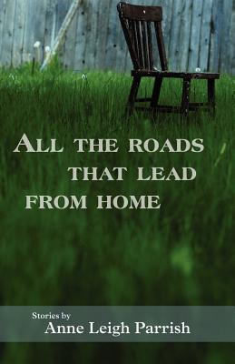 All the Roads That Lead from Home