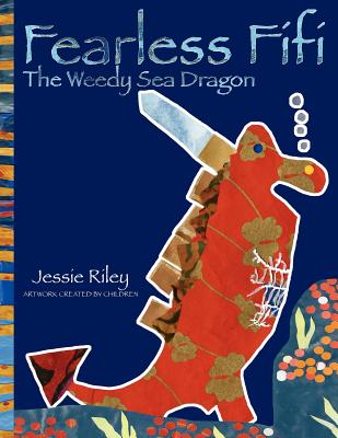Fearless Fifi: The Weedy Sea Dragon Coloring Book