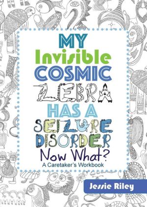 My Invisible Cosmic Zebra Has a Seizure Disorder - Now What?