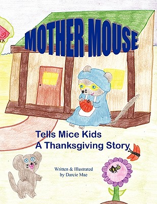 Mother Mouse Tells Mice Kids a Thanksgiving Story