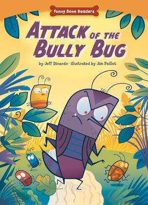 Attack of the Bully Bug