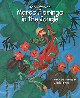 The Adventures of Marco Flamingo in the Jungle