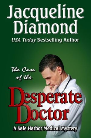 The Case of the Desperate Doctor