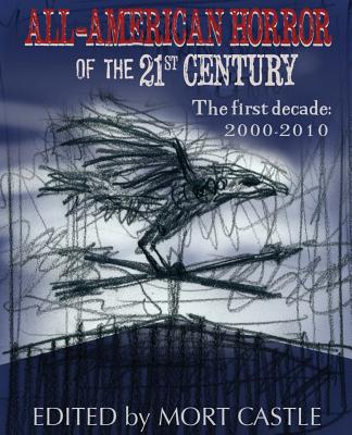 All American Horror of the 21st Century: The First Decade, 2000-2010