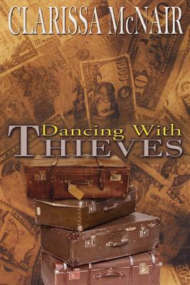 DANCING WITH THIEVES