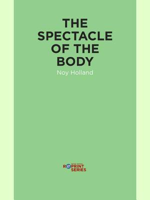 The Spectacle Of The Body