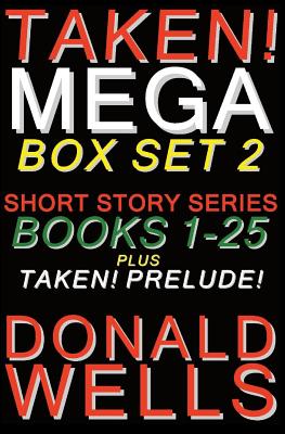Taken! Mega Box Set 2