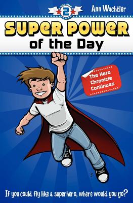 Super Power of the Day: The Hero Chronicle Continues