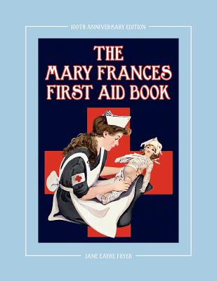 The Mary Frances First Aid Book