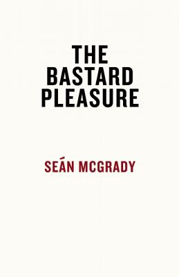 The Bastard Pleasure